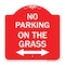 Signmission No Parking on Grass W/ Bidirectional Arrow, Red & White Aluminum Sign, 18" x 18", RW-1818-23689 A-DES-RW-1818-23689 - alternate 1